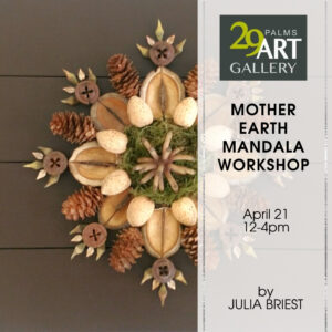 Mother Earth Mandala Workshop by Julie Briest, April 21st, 12 - 4 PM